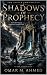 Shadows of Prophecy (The Avatar Chronicles Book 1)