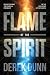 Flame of the Spirit: Rediscover the Power and Presence of the Holy Spirit in your Life and in your Church