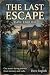 The Last Escape.