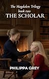 The Scholar by Philippa Grey