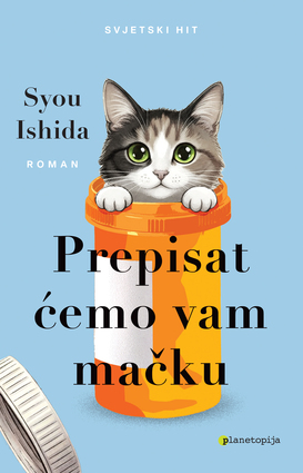 Prepisat ćemo vam mačku (We'll Prescribe You a Cat, #1)