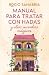 Manual para tratar con hadas y otros incordios mágicos