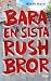 Bara en sista rush bror by Rihab Garci