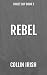 Rebel (Violet Sky Series #2)
