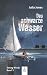 Das schwarze Wasser (Strong...