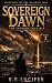 The Sovereign Dawn  by R.R. LUCIFER
