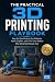 The Practical 3D Printing P...