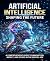 The Complete Guide to Artif...