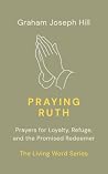 Praying Ruth: Pra...