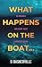 What Happens On The Boat... by B Baskerville