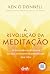 A revolução da meditação: 2...