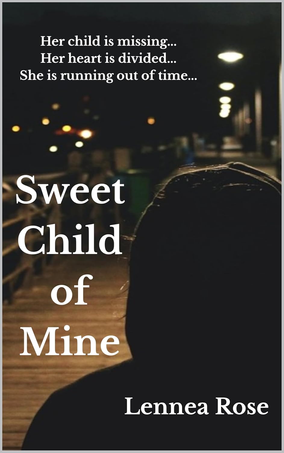 Sweet Child Of Mine (The Unbroken Bond Book 1)