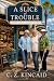 A Slice of Trouble: A Green...