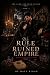 We Rule The Ruined Empire: ...