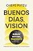 Buenos días, visión. Buenas...