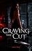 Craving the Cut