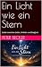 Ein Licht wie ein Stern: Li...