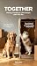 Together: Moving, Traveling & Life Changes with Your Pet : because the bond doesn't break when the address does. (Pet Problems, Solved Book 2)