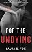 For the Undying