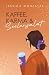 Kaffee, Karma & Seelensalat