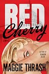 Red Cherry by Maggie Thrash