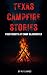 Texas Campfire Stories: Fou...