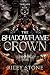 The Shadowflame Crown (Thre...