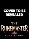 The Runemaster 4: A Progression Fantasy Adventure The Runemaster 4: A Progression Fantasy Adventure