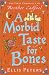 A Morbid Taste for Bones