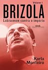 Brizola: Vol. 1: Lobisomem contra o império (Portuguese Edition) Book cover for Brizola: Vol. 1: Lobisomem contra o império (Portuguese Edition)
