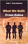 What We Built fro...