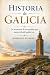 Historia de Galicia: La ave...
