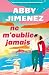 Ne m'oublie jamais (Ne m'oublie jamais, #1)