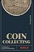 Coin Collecting Bible: Buil...