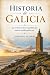 Historia de Galicia: La ave...