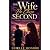 The Wife He Chose Second: A...