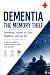 DEMENTIA: THE MEMORY THIEF ...
