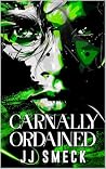 Carnally Ordained...
