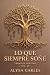 LO QUE SIEMPRE SOÑÉ (DESTINO nº 3) by Alysa Garles