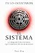 Te lo ocultaron - El Sistem...
