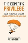 The Expert's Privilege by Wes Wheless