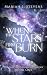 When the Stars First Burn (The Shattered Starlight Trilogy, #1)