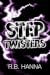 Step Twisters