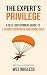 The Expert's Privilege: A S...