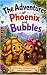 The Adventures of Phoenix a...