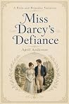 Miss Darcy's Defi...