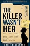 THE KILLER WASN'T...