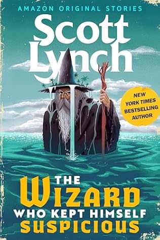 The Wizard Who Kept Himself Suspicious (Magic & Mystery, #5)