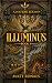 Illuminus by Matt Runals Illuminus by Matt Runals