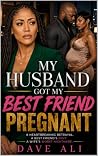MY HUSBAND GOT MY...